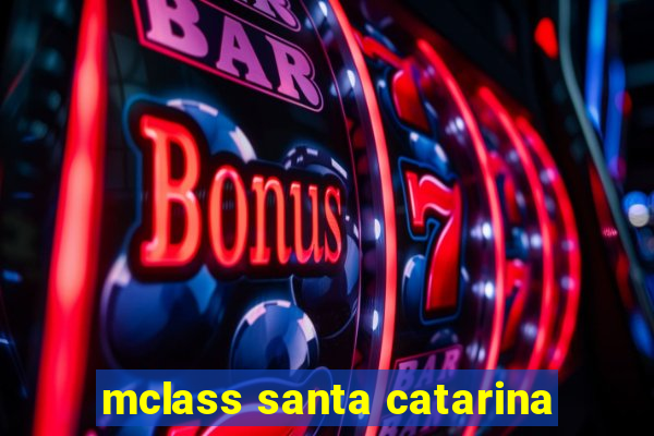 mclass santa catarina